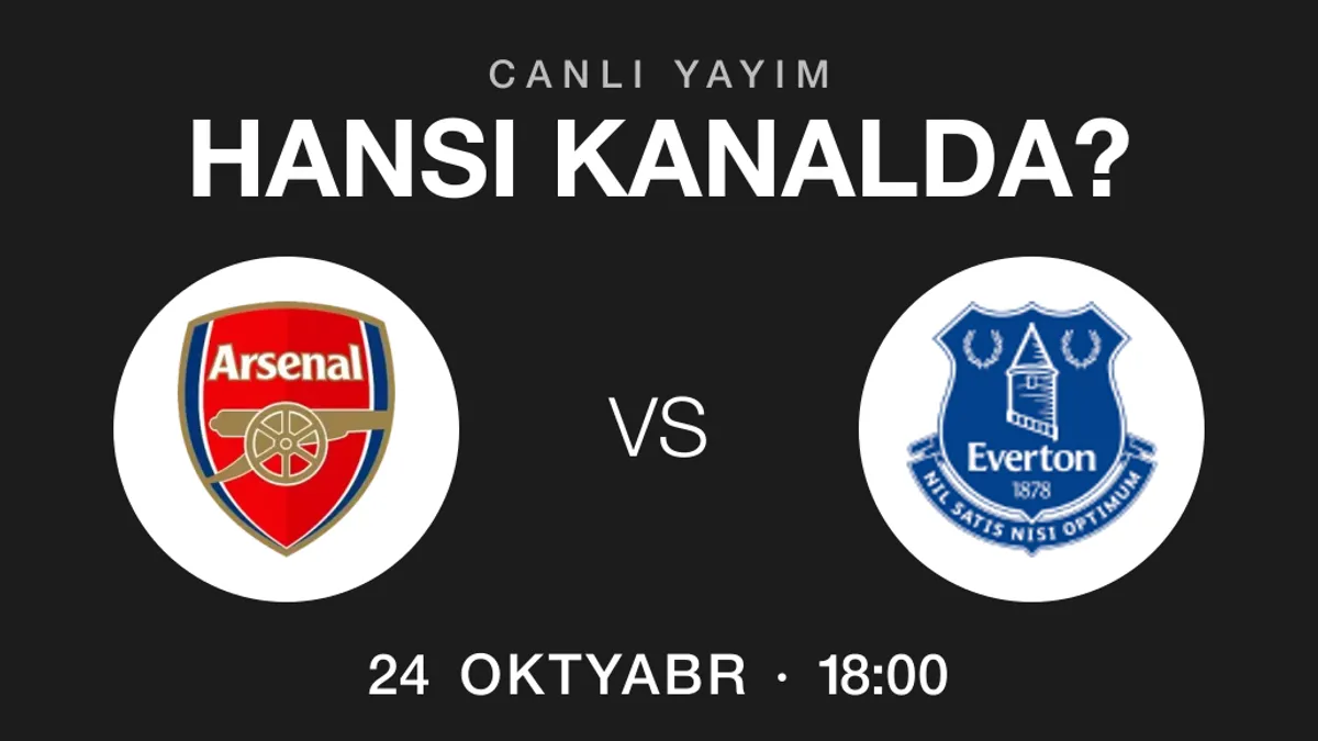 Arsenal – Everton oyununun yayım kanalları
