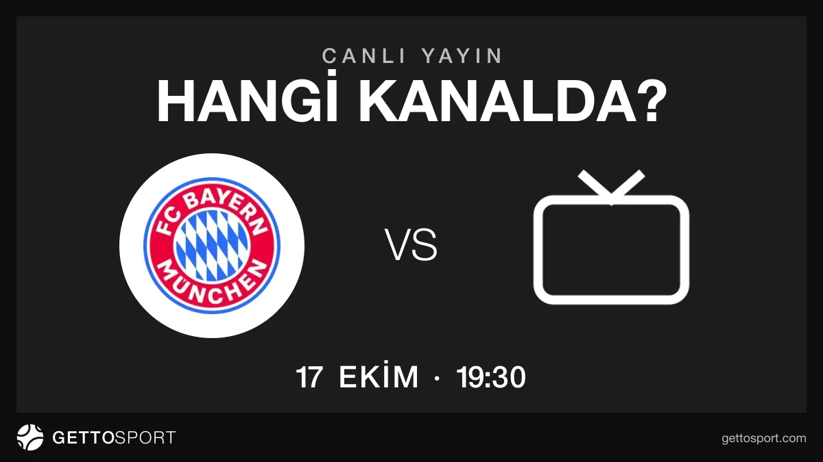 Bayern Münih - Leyptsiq maçının yayın kanalları