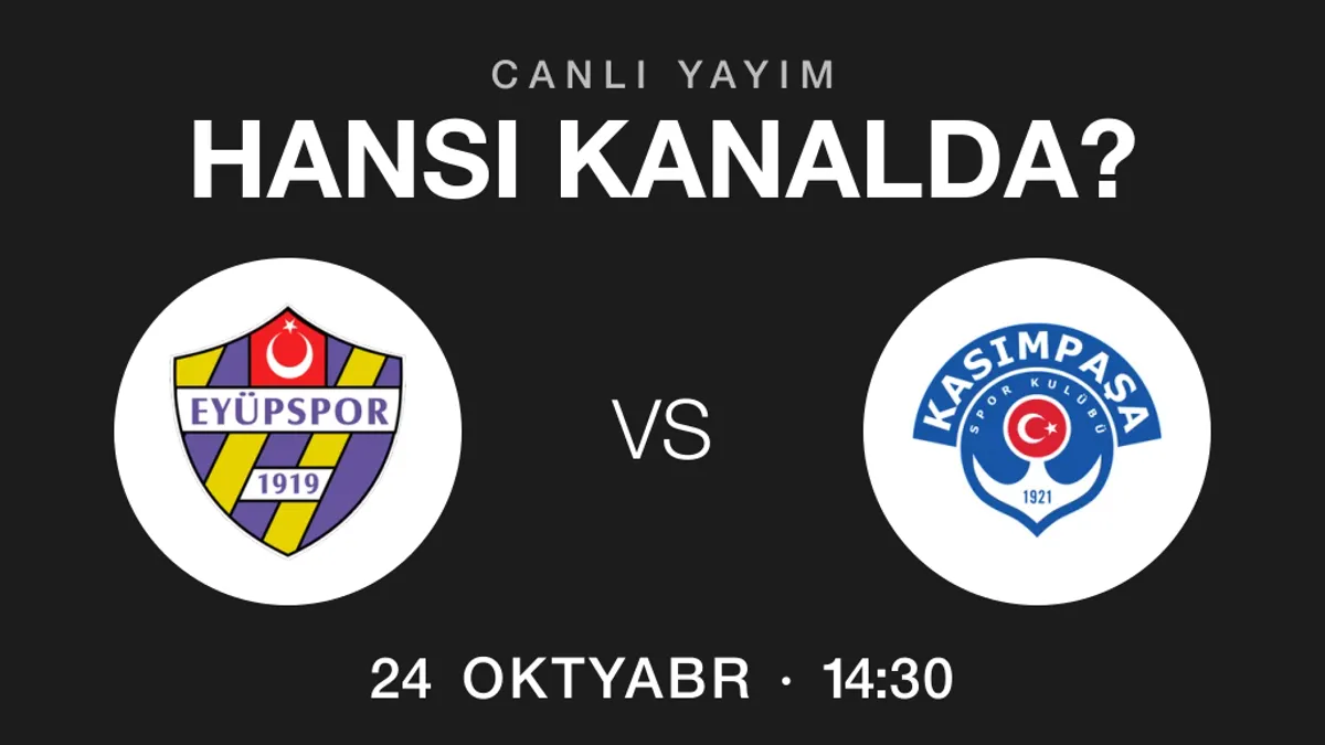 Eyüpspor – Kasımpaşa oyununun yayım kanalı