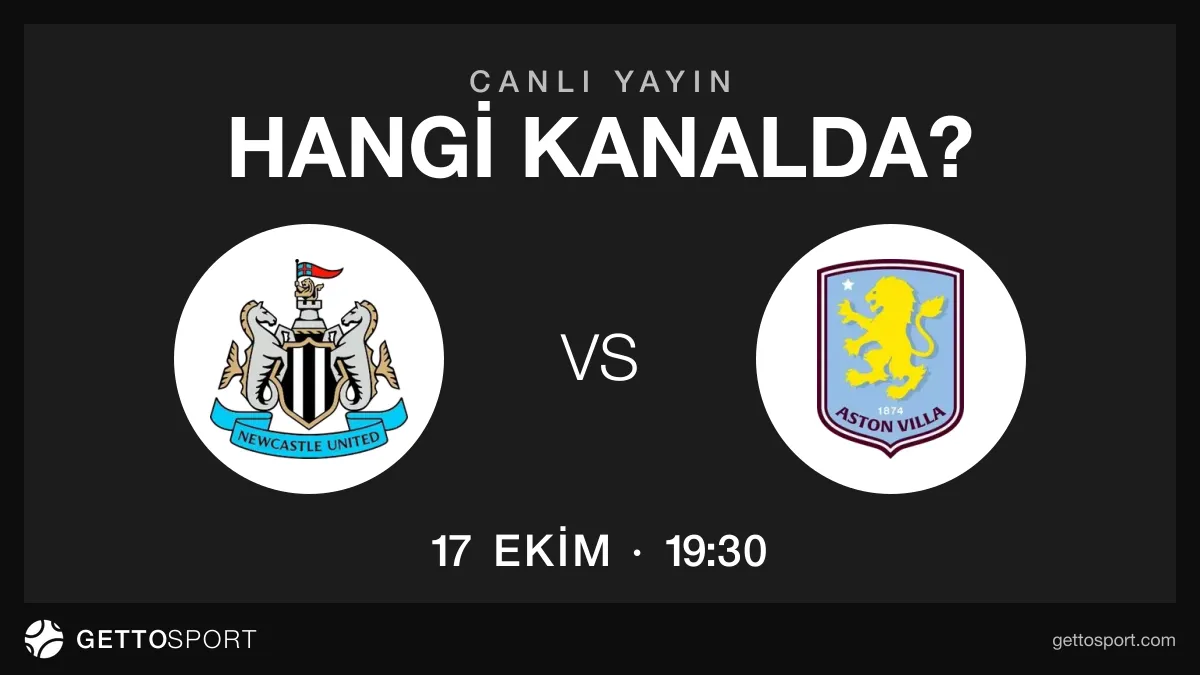 Newcastle United - Aston Villa maçının yayın kanalları