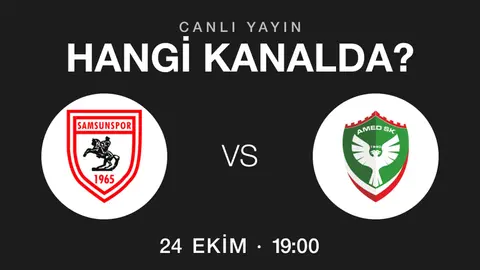 Samsunspor - Amedspor maçının yayın kanalları